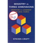 2nd Hand - Ministry In Three Dimensions: Ordination And Leadership In The Local Church By Steven Croft